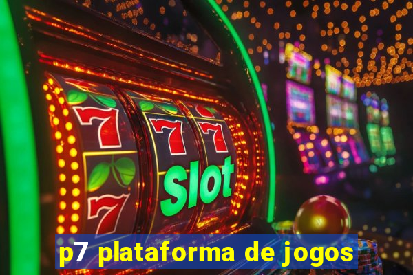 p7 plataforma de jogos